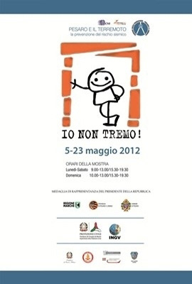 24/04/2012 – Io Non Tremo Pesaro 5-23 maggio 2012